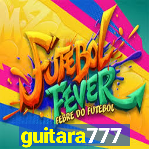 guitara777