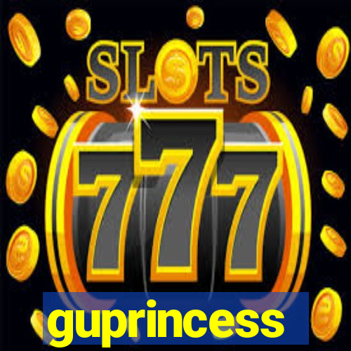 guprincess