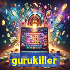 gurukiller