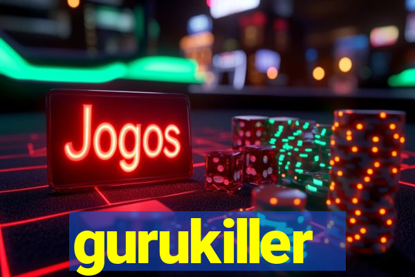gurukiller