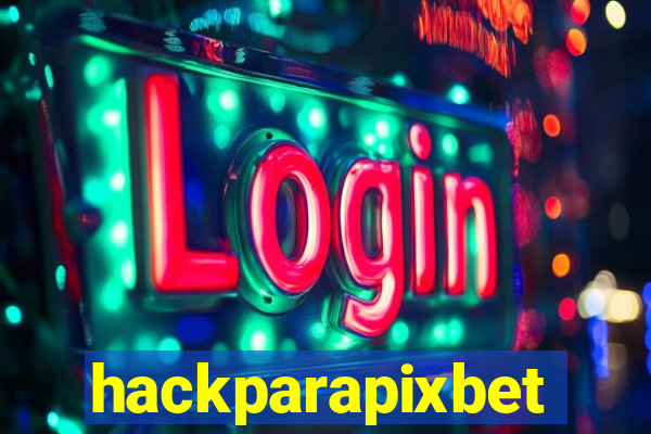 hackparapixbet