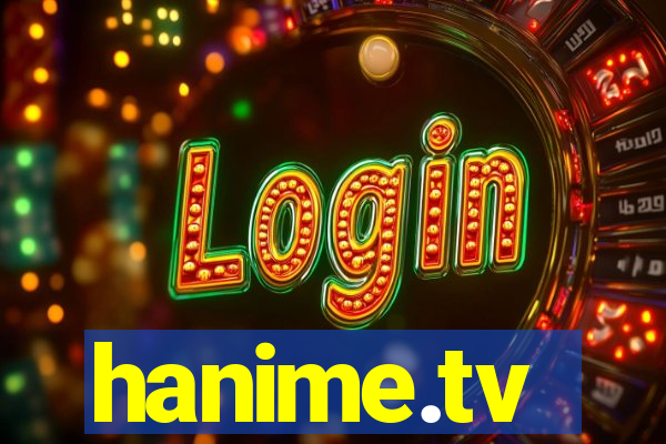 hanime.tv