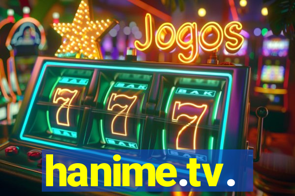 hanime.tv.