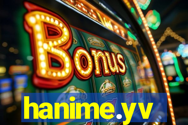 hanime.yv