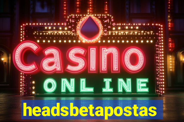headsbetapostas