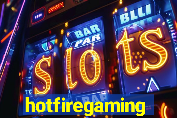 hotfiregaming