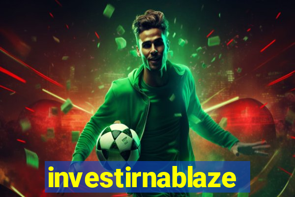 investirnablaze