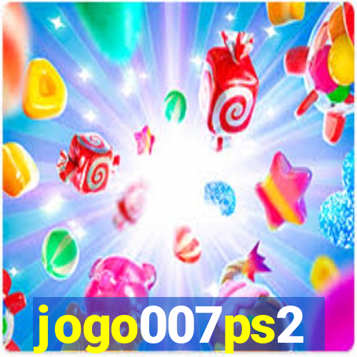 jogo007ps2