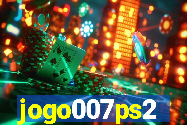 jogo007ps2