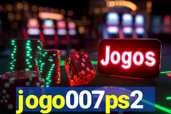 jogo007ps2