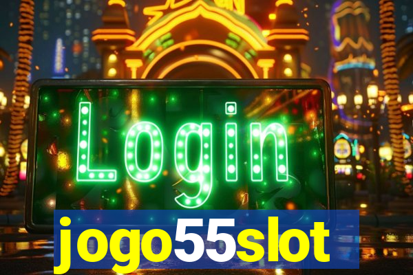 jogo55slot