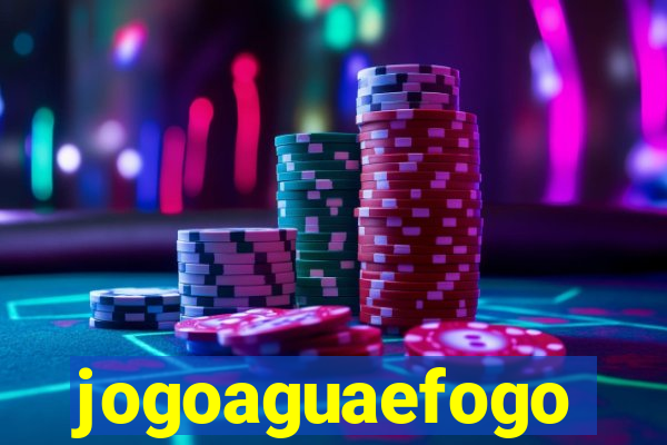 jogoaguaefogo