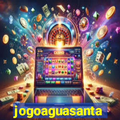 jogoaguasanta