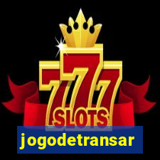 jogodetransar