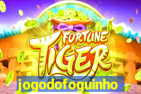 jogodofoguinho