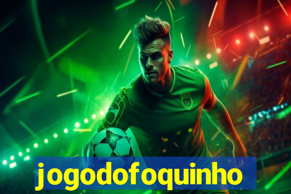 jogodofoquinho