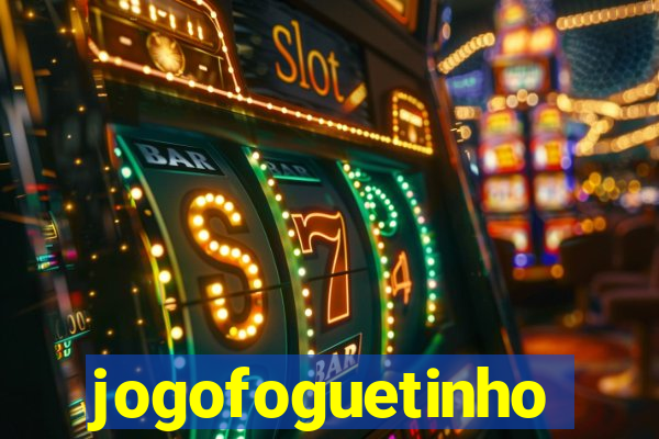 jogofoguetinho