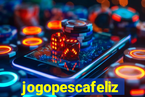 jogopescafeliz
