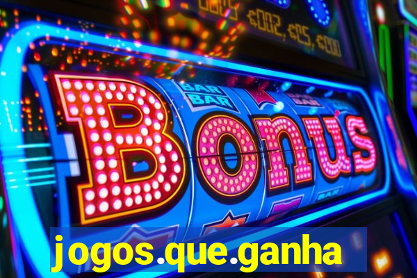 jogos.que.ganham.dinheiro