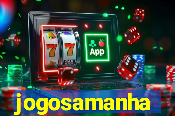 jogosamanha