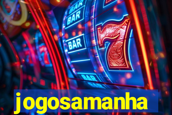 jogosamanha