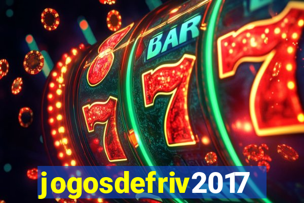 jogosdefriv2017
