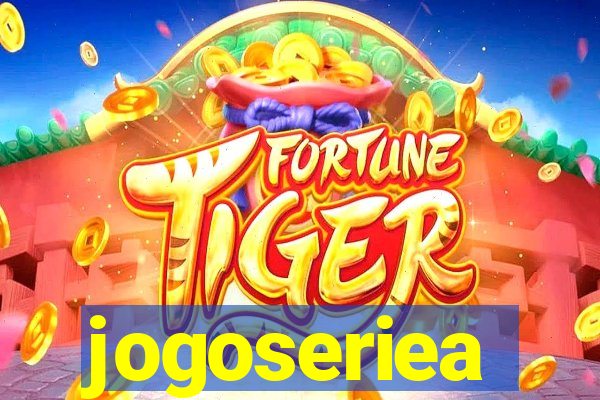 jogoseriea