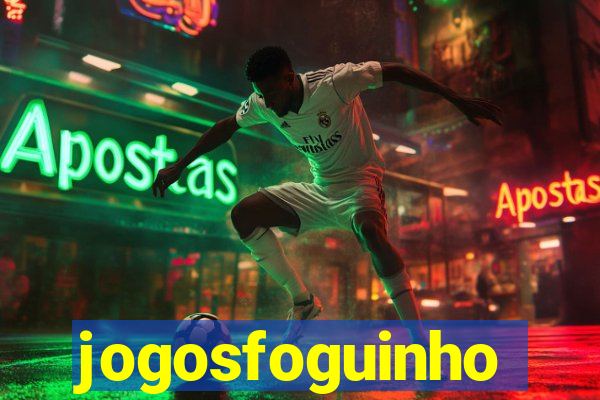 jogosfoguinho