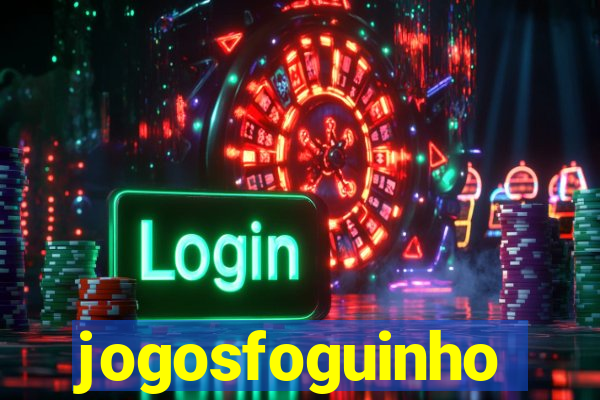 jogosfoguinho