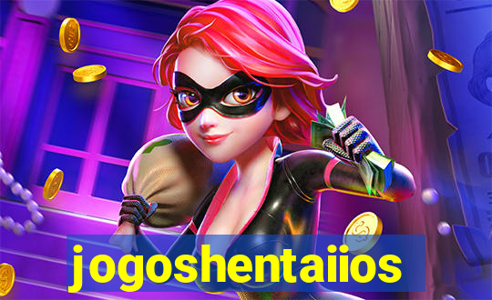 jogoshentaiios