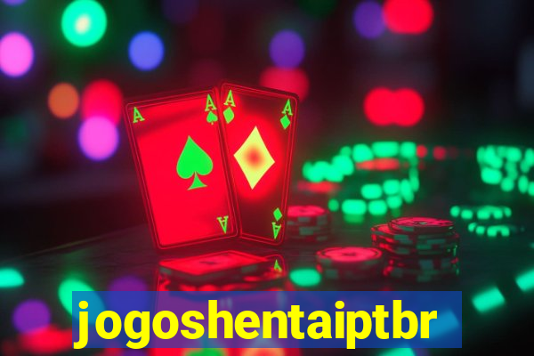 jogoshentaiptbr