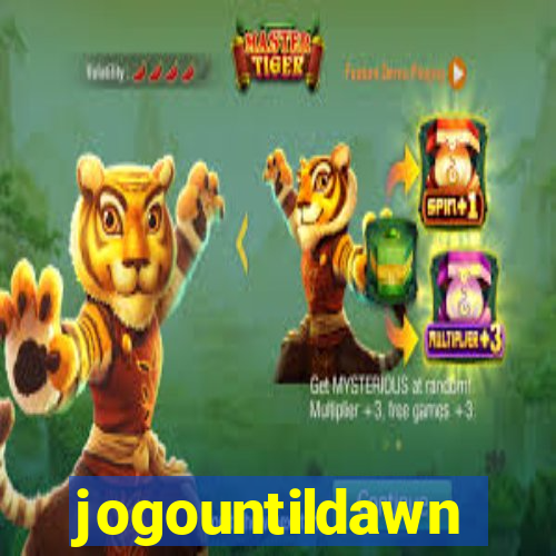 jogountildawn