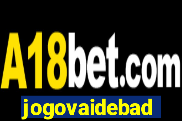 jogovaidebad