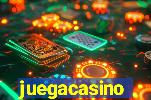 juegacasino