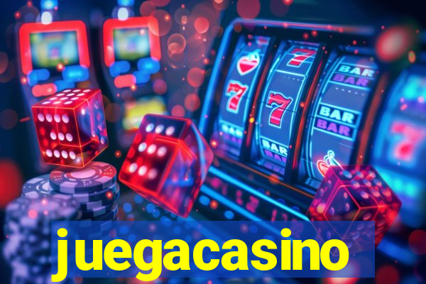 juegacasino