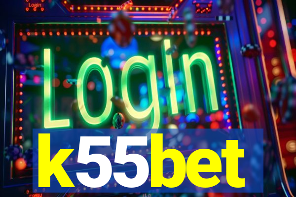 k55bet