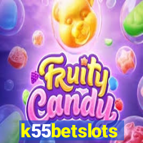 k55betslots