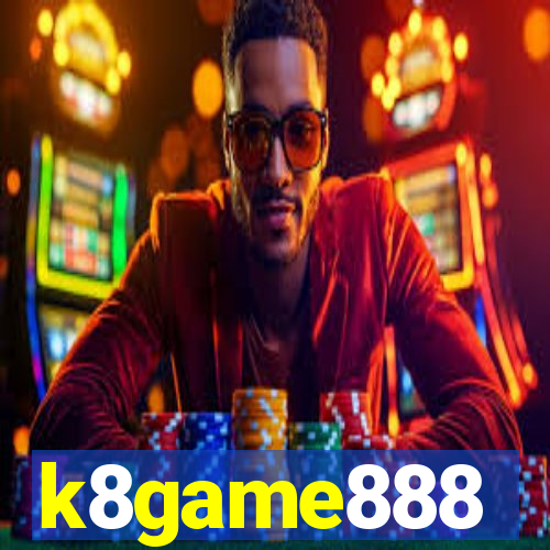 k8game888