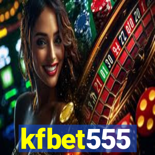 kfbet555