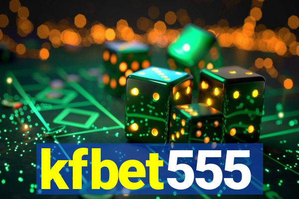 kfbet555