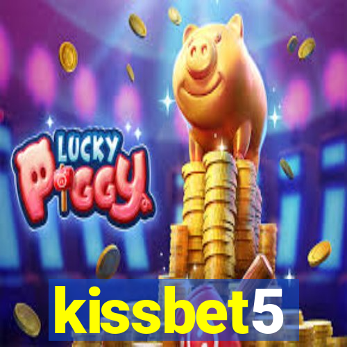 kissbet5
