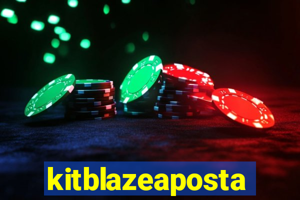 kitblazeaposta
