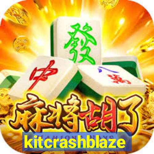 kitcrashblaze
