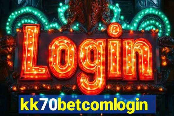 kk70betcomlogin