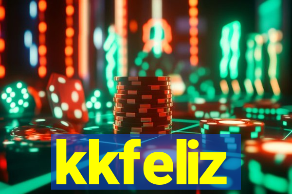 kkfeliz