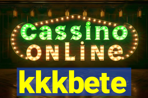 kkkbete