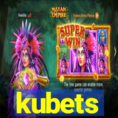 kubets