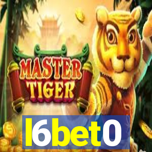 l6bet0