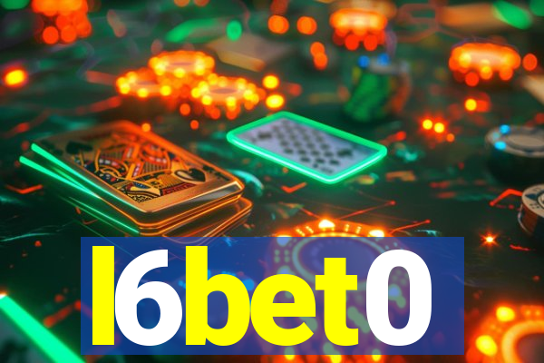 l6bet0