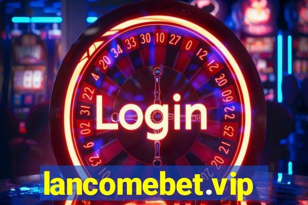 lancomebet.vip